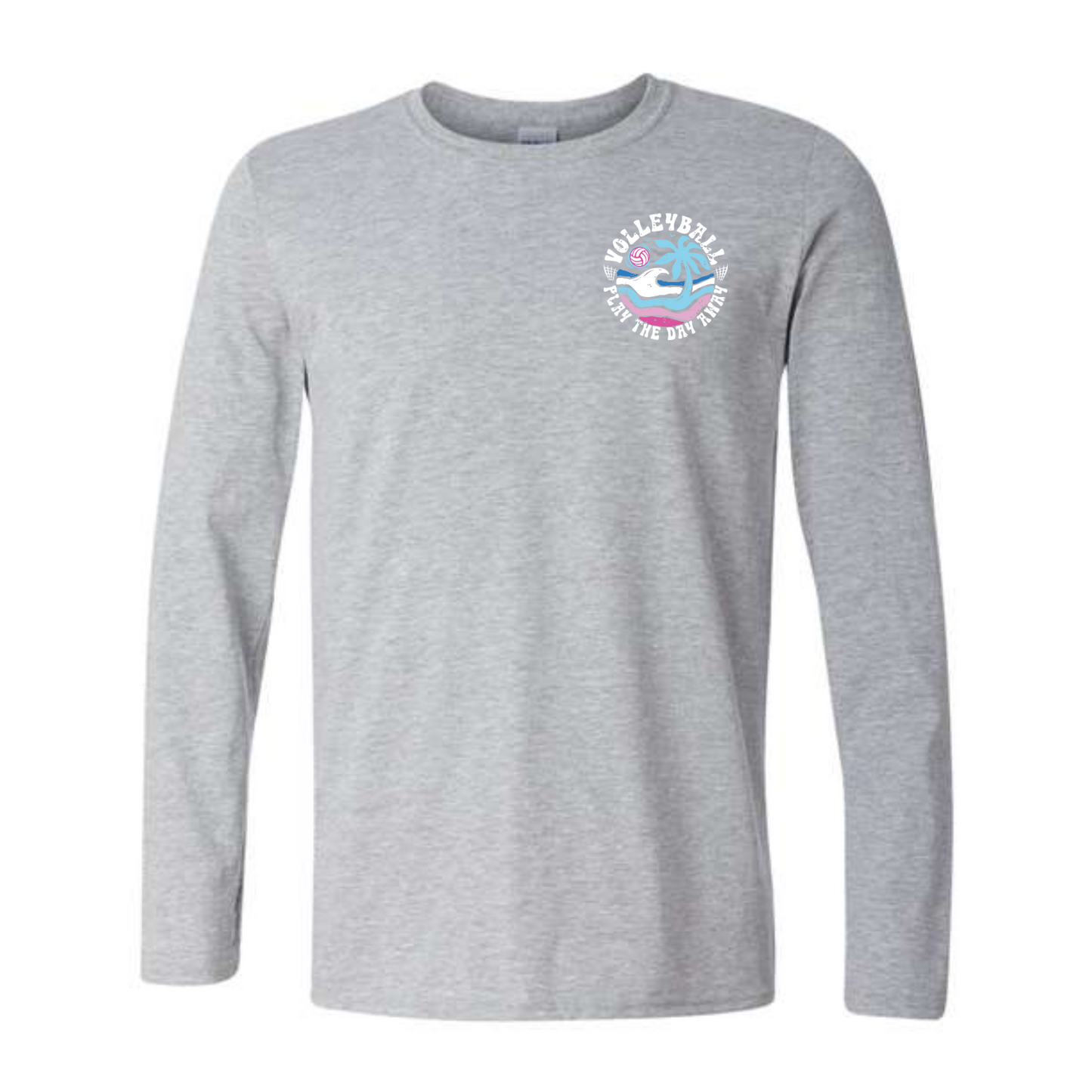Volleyball Play the Day Away Long Sleeve Tee