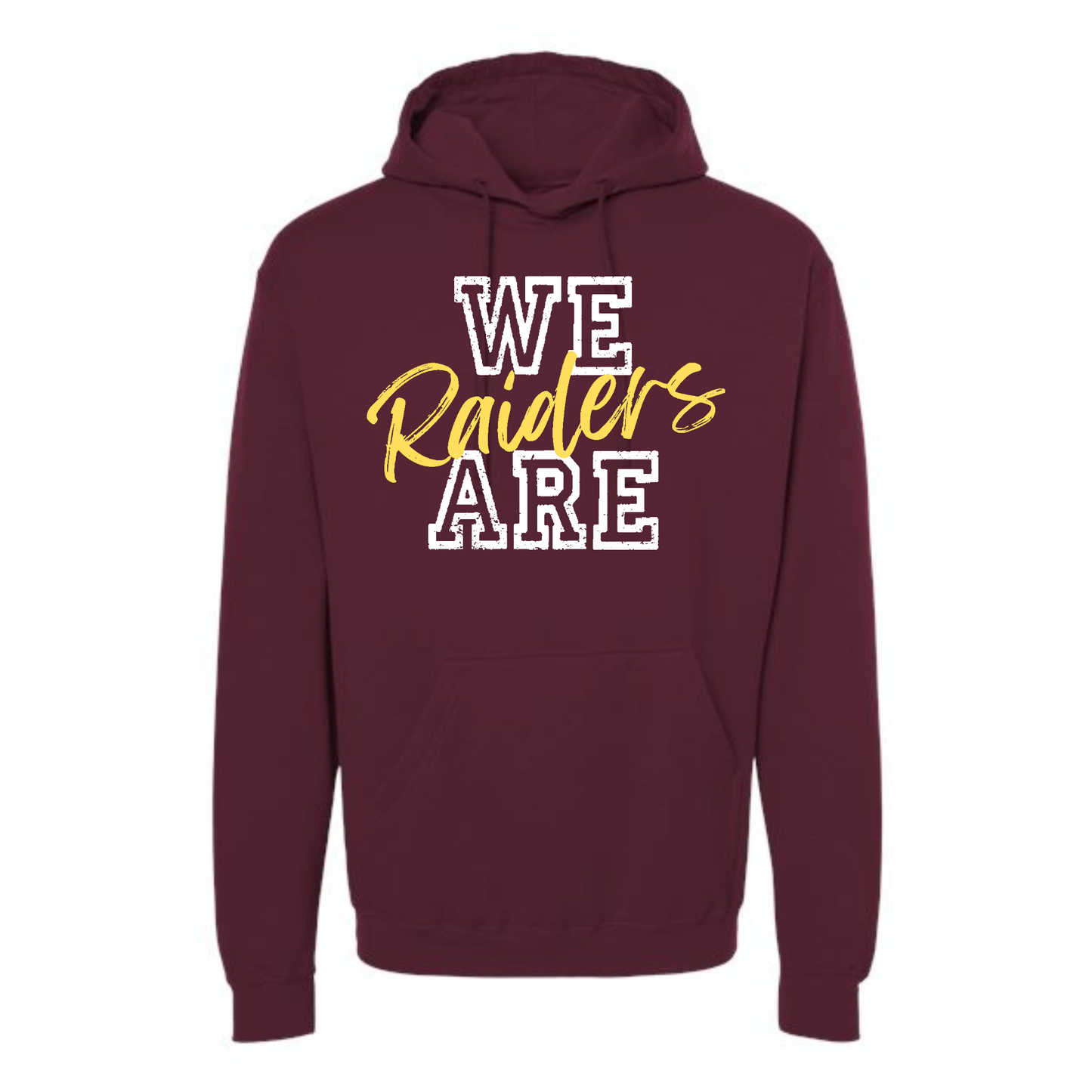 We Are Raiders Hooded Sweatshirt
