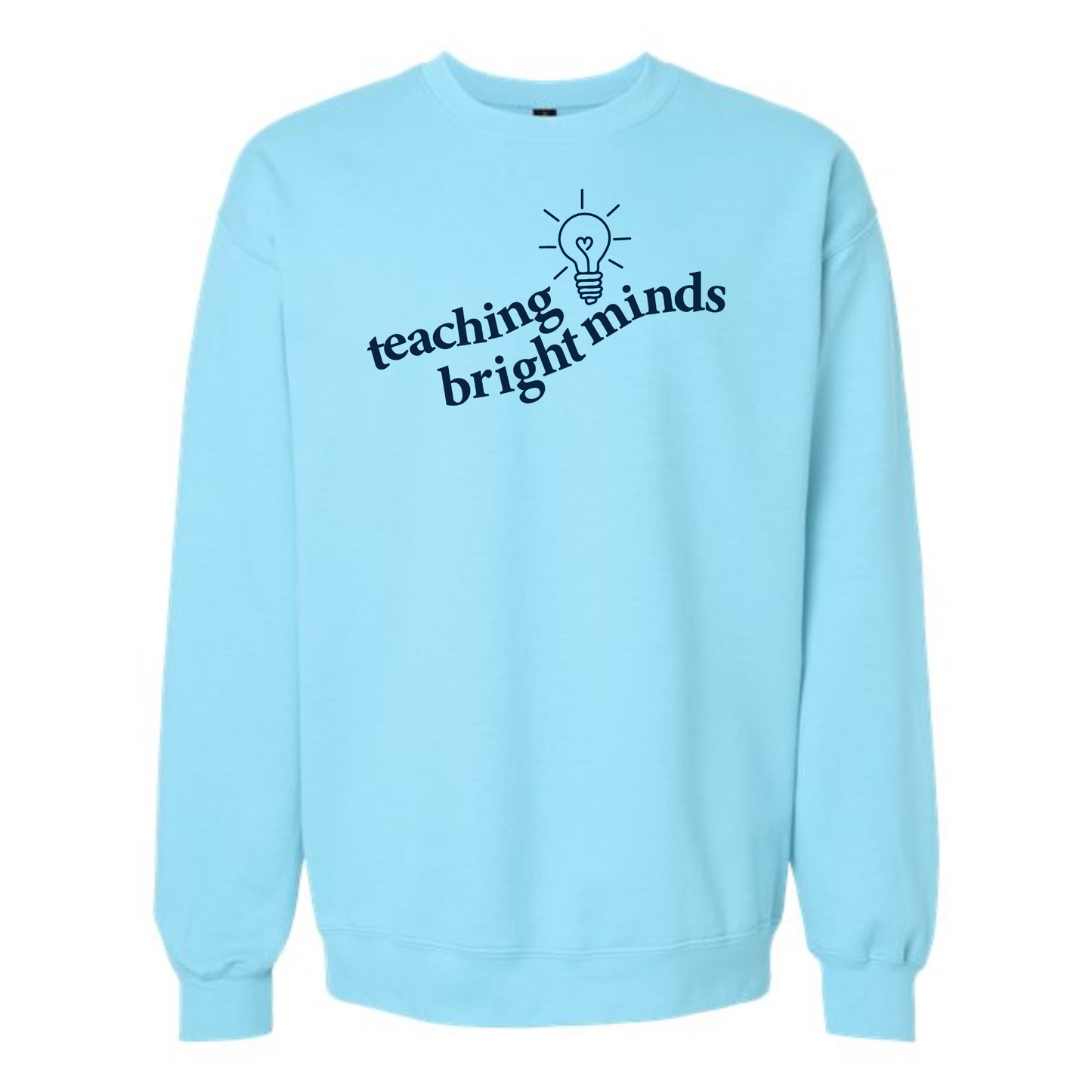 Teaching Bright Minds Crewneck Sweatshirt